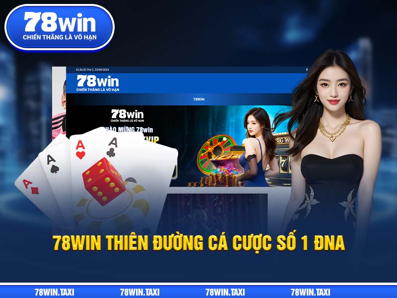 78WIN thiên đường cá cước số 1 ĐNA